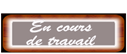 En cours de travail